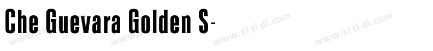 Che Guevara Golden S字体转换 Che Guevara Golden S字体转换